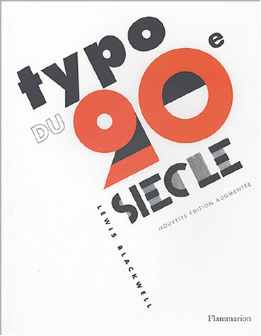Typo du 20e siÃ¨cle (9782080112927) by Lewis Blackwell
