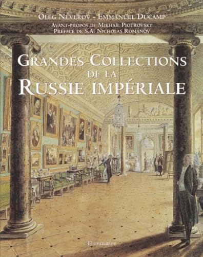 Stock image for GRANDES COLLECTIONS DE LA RUSSIE IMPERIALE for sale by Librairie Rouchaleou