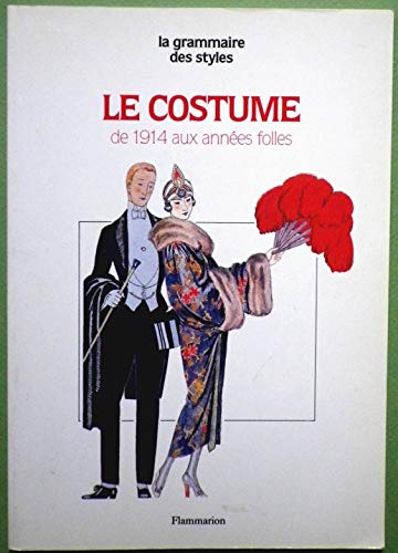 Imagen de archivo de Costume : de 1914 aux annees folles (Le) (ART (A)) a la venta por Wonder Book