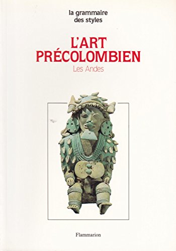 Imagen de archivo de L'ART PRECOLOMBIEN. Les Andes a la venta por medimops