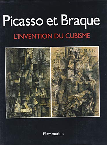 Picasso et Braque: L'Invention du Cubisme (The Invention of Cubism)