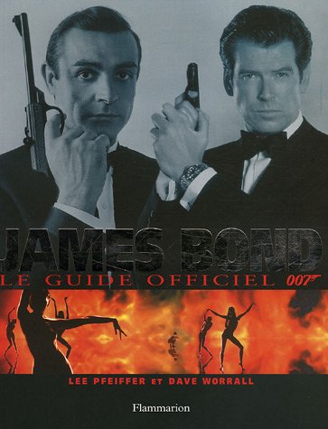 Imagen de archivo de James Bond : Le guide officiel de 007 a la venta por medimops