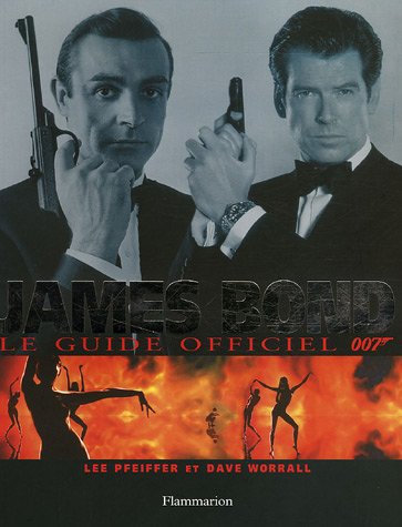 Stock image for James Bond : Le guide officiel de 007 for sale by medimops