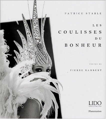 Les Coulisses Du Bonheur ; Lido Champs Elysees Paris - Rambert, Pierre