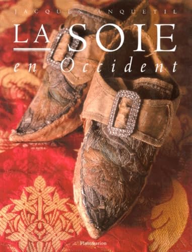 La Soie en Occident (French Edition)