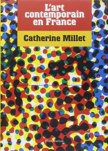 L'Art contemporain en France (9782080114723) by Millet Catherine, Catherine