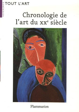 Imagen de archivo de Chronologie De L'art Du Xxe Sicle a la venta por RECYCLIVRE
