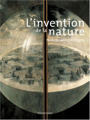 Stock image for L'invention de la nature for sale by Librairie de l'Avenue - Henri  Veyrier