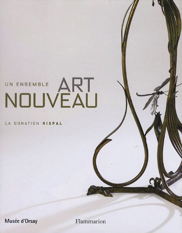 Stock image for Un ensemble Art nouveau: La donation Rispal for sale by Ammareal