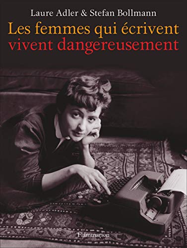 9782080116413: Les femmes qui crivent vivent dangereusement