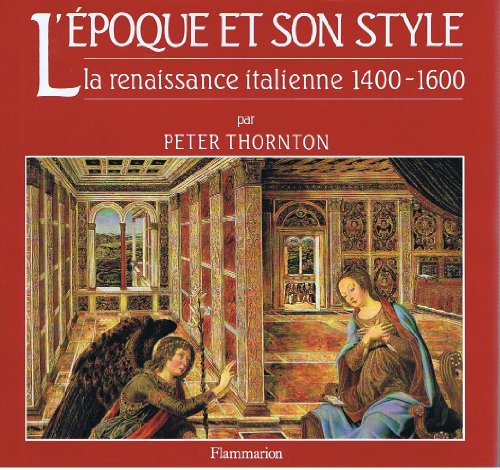 Beispielbild fr L'poque et son style, La Renaissance Italienne 1400 - 1600 zum Verkauf von Ammareal