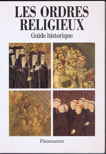 Stock image for Les Ordres religieux ; Guide historique for sale by Librairie Laumiere