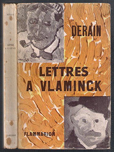 Lettres aÌ€ Vlaminck: Suivies de la correspondance de guerre (French Edition) (9782080117564) by Derain, AndreÌ