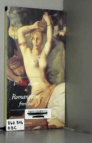 Beispielbild fr L'ABCdaire du Romantisme franais zum Verkauf von Ammareal
