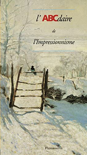 Stock image for L'ABCdaire de l'impressionnisme (6) for sale by WorldofBooks