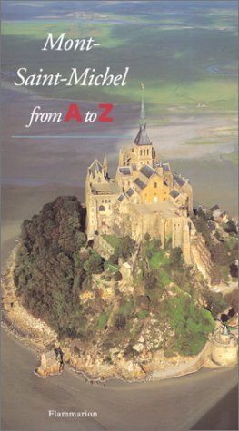 Stock image for Mont-Saint-Michel from A to Z for sale by Better World Books: West