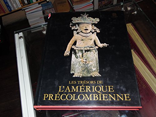 Stock image for Les Trsors de l'Amrique prcolombienne AUTHOR: Lothrop, Samuel K. for sale by Ammareal