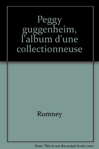 9782080119018: Peggy Guggenheim: L'album d'une collectionneuse