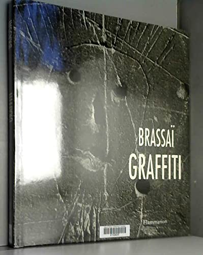 Graffiti (Beaux livres) (French Edition) - Brassai&#