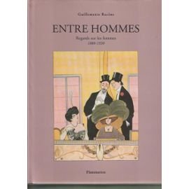 Entre hommes : regards sur les femmes 1880-1930