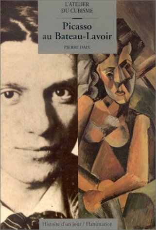 Beispielbild fr Picasso au Bateau-Lavoir (Histoire d'un jour) (French Edition) zum Verkauf von Wonder Book