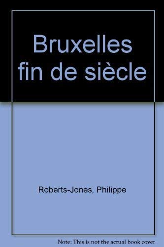 Beispielbild fr Bruxelles Fin De Siecle zum Verkauf von Anybook.com