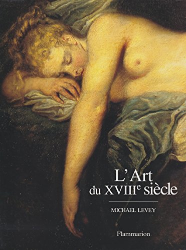 Stock image for L'art du XVIIIe sicle, peinture et sculpture en France, 1700-1789. for sale by AUSONE