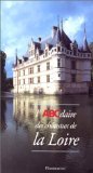 Stock image for L'ABCdaire des chteaux de la Loire for sale by Le-Livre