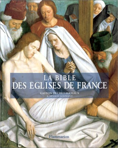 Stock image for La Bible des glises de France for sale by Ammareal