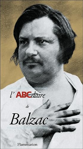 Stock image for L'ABCdaire de Balzac (ABCdaires, 64) (French Edition) for sale by Books From California