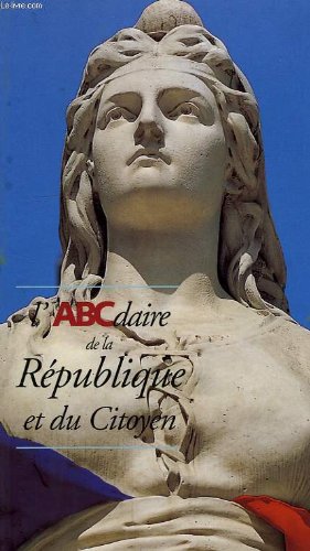 Stock image for L'abcdaire de la Rpublique et du citoyen for sale by LibrairieLaLettre2