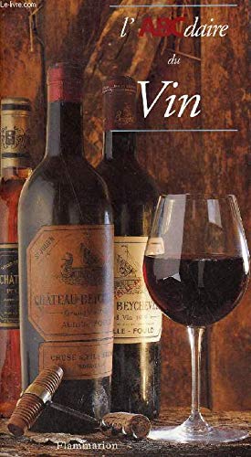 Beispielbild fr L'ABCdaire du vin zum Verkauf von LibrairieLaLettre2
