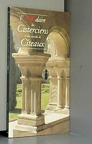 Stock image for L'ABCdaire des Cisterciens et du monde de Cteaux for sale by Ammareal