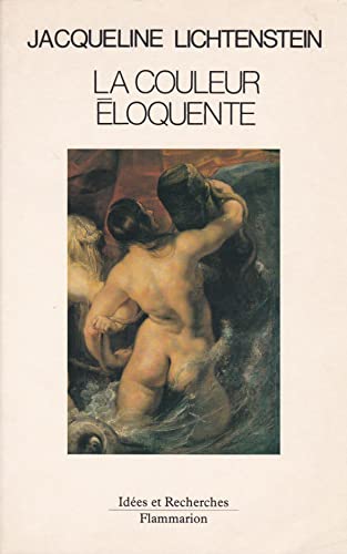 Stock image for La Couleur loquente Rhtorique Et Peinture  L'ge Classique for sale by David's Books