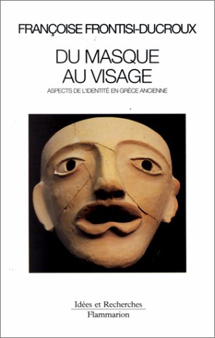 9782080126290: Du masque au visage: Aspects de l'identit en Grce ancienne