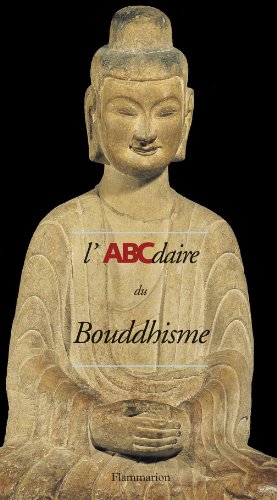 Beispielbild fr L'ABCdaire du bouddhisme zum Verkauf von Librairie Th  la page