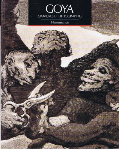 9782080129543: Goya : Gravures et lithographies