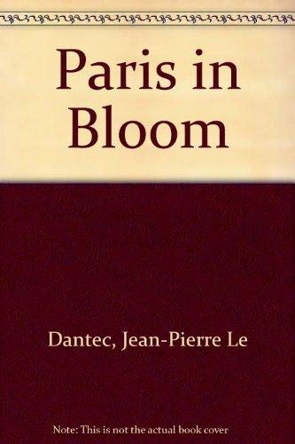 Imagen de archivo de Paris in Bloom a la venta por Better World Books