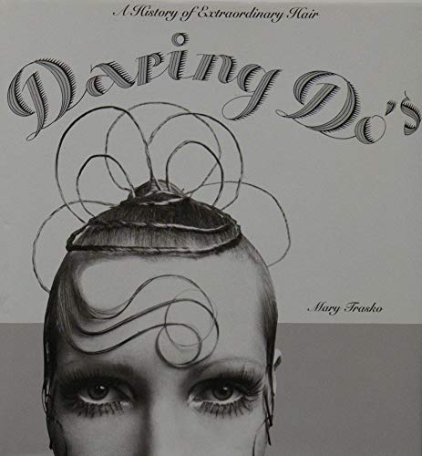 Daring Do's: a History of Extraordinary Hair