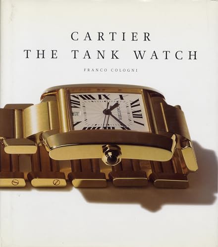 Beispielbild fr Cartier: The Tank Watch zum Verkauf von Housing Works Online Bookstore