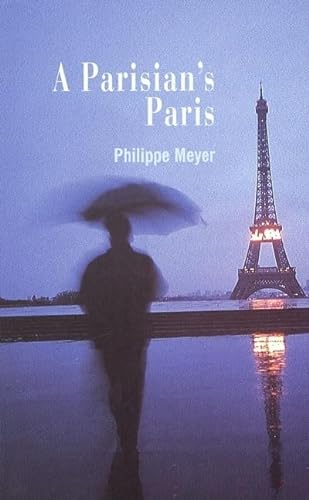 Imagen de archivo de A Parisian's Paris a la venta por WorldofBooks