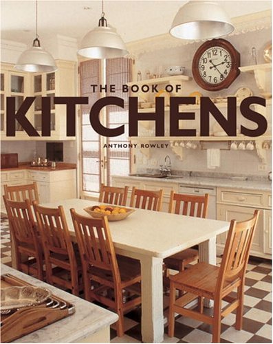 Beispielbild fr The Book of Kitchens zum Verkauf von ThriftBooks-Atlanta