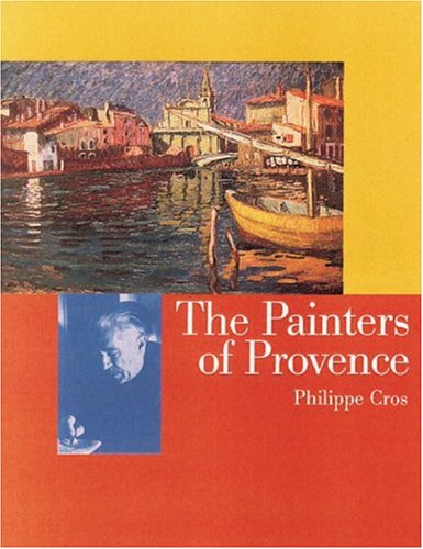 Imagen de archivo de The Painters of Provence a la venta por WorldofBooks