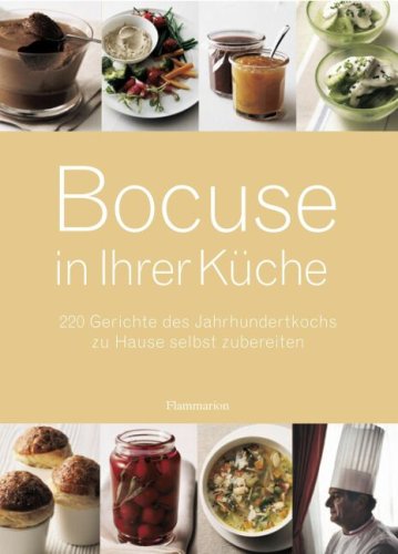 Stock image for Bocuse in ihrer Kche: 220 Gerichte des Jahrhundertkochs zu Hause selbst zubereiten for sale by medimops