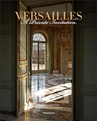 Beispielbild fr Versailles: A Private Invitation zum Verkauf von BooksRun