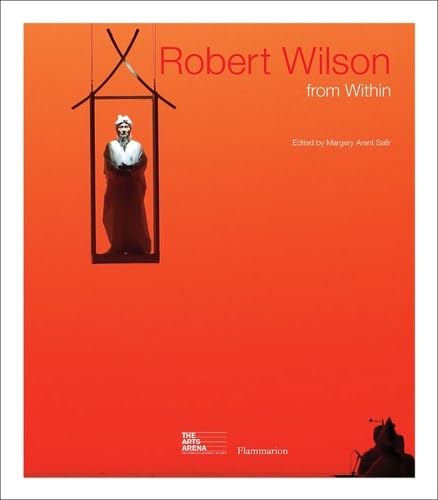 

Robert Wilson from Within (edition anCollectif