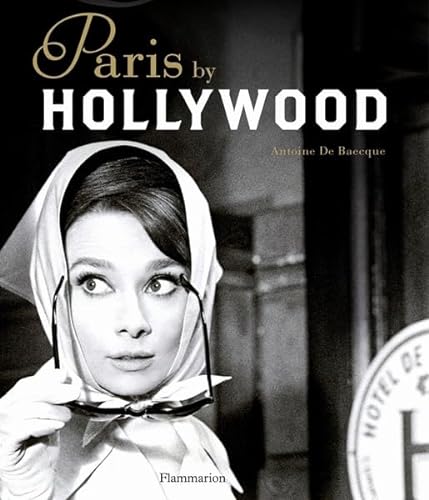 Beispielbild fr Paris by Hollywood zum Verkauf von Books From California