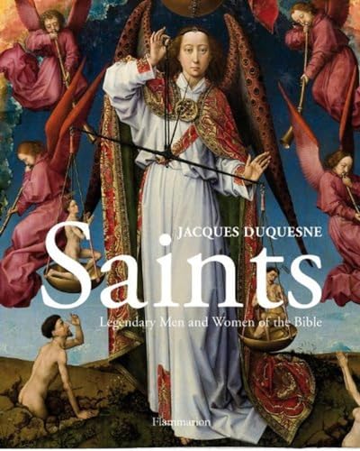 Stock image for Saints : Legendary Men and Women of the Bible for sale by Better World Books