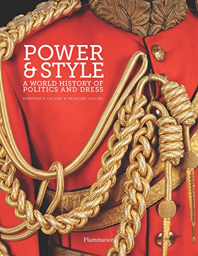 Power & Style: A World History of Politics and Dress