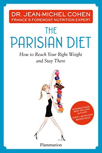 9782080201393: The Parisian Diet: How to Reach Your Right Weight and Stay There